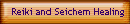 Reiki and Seichem Healing